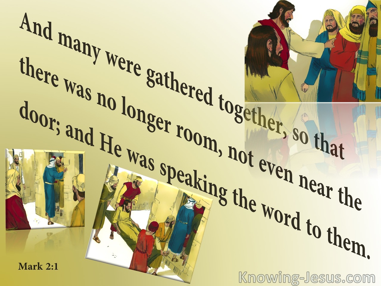 Mark 2:1 There Was No Room (yellow)